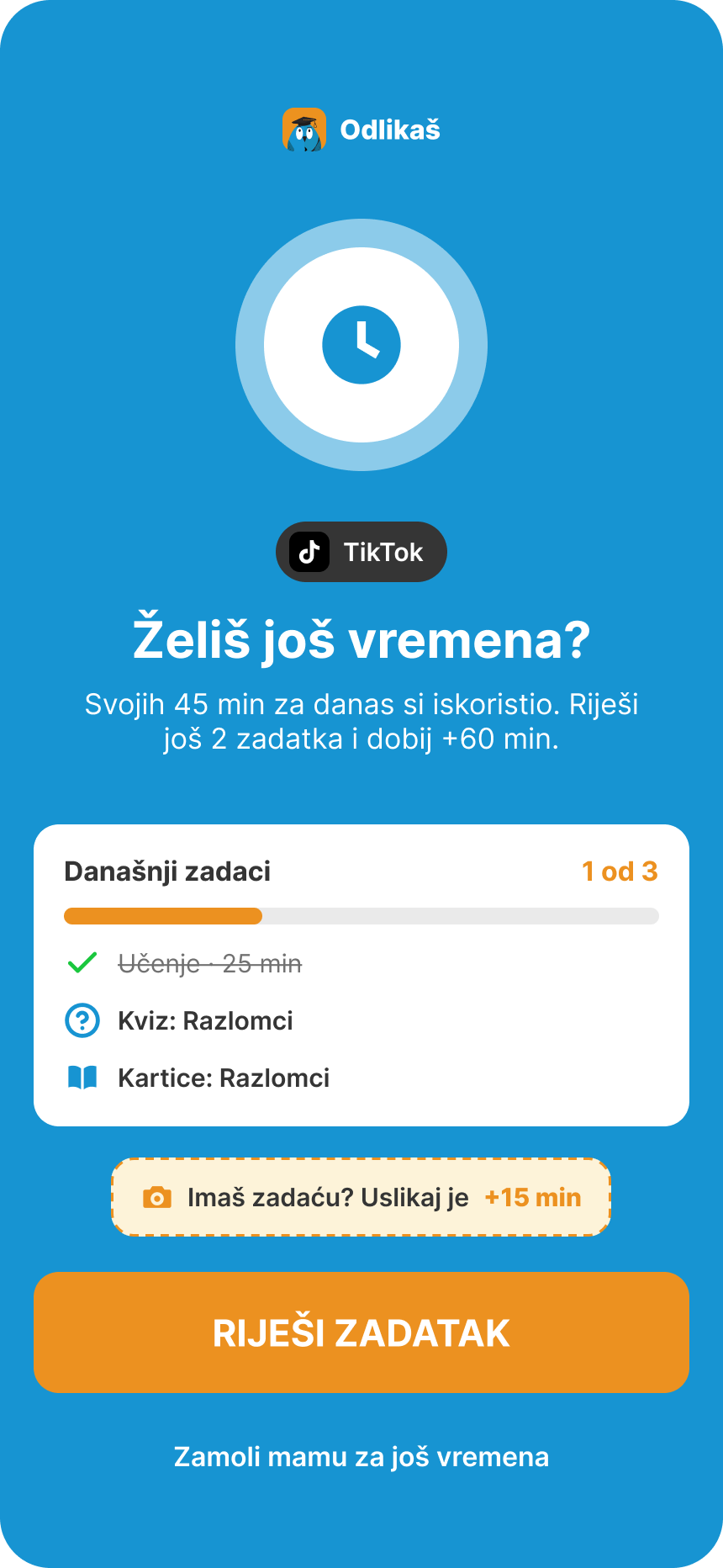 Djetetov zaslon kad otvori TikTok nakon slobodnog vremena: TikTok je blokiran, iskorišteno je 45 minuta, a još 3 zadatka donose +60 min